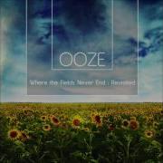 Ooze Where The Fields Never End Revisited Full Double Album