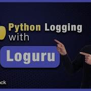 Loguru Simplified Python Logging With Loguru