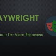 13 Playwright Test Video Recording JavaScript Code With MMAK