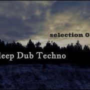 Deep DUB TECHNO Selection 038 Far Off Area