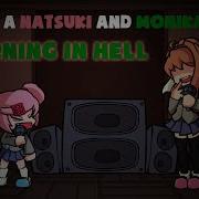 Burning In Hell But It S A Natsuki And Monika Cover DDTO Doki Doki Takeover Indie Cross Fnf