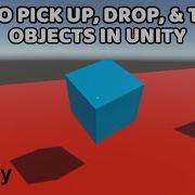 How To Pick Up Drop And Throw Objects In Unity Unity C Tutorial