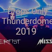 Angerfist Miss K8 Drop Only Thunderdome 2019