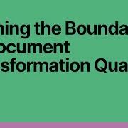 Webinar Pushing The Boundaries Of Document Transformation Quality