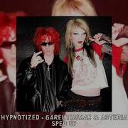 HYPNOTIZED 6arelyhuman Asteria Sped Up