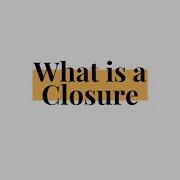 What Is A Closure In Javascript In 2 Min