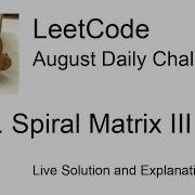 Daily Leetcode 1591 Aug 08 2024 885 Spiral Matrix III