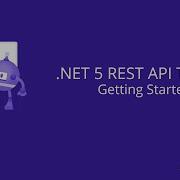 NET 5 REST API Tutorial 01 Getting Started