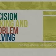 Decision Making And Problem Solving