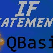 IF Statements QBasic Tutorial 10