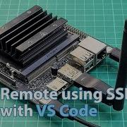 Remote Jetson Nano Using SSH With Visual Studio Code