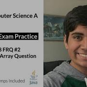 APCS 2020 Exam Practice 3 FRQ 2018 2 ArrayList Arrays Question AP Computer Science A