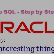 Oracle Sql Step By Step Approach 071 If Then Else Case Statement