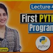 Writing First Python Program Printing To Console In Python Python Tutorials For Beginners Lec4