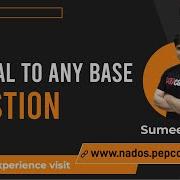 Decimal To Any Base Question