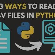 Read CSV Files Like A Pro Top 3 Python Techniques