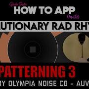Революционные ритмы Rad Rhythms с Patterning 3 для IPad Инструкция по использованию приложения