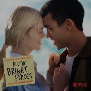 Saying Goodbye From All The Bright Places Soundtrack