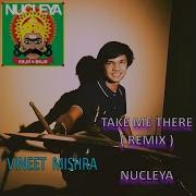 NUCLEYA Take Me There Feat Kavya Trehan REMIX Drum Cover Vineet Mishra