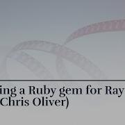 Creating A Ruby Gem For Ray