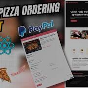 Online Pizza Ordering System Project In Spring Boot React JS With PayPal Google Map Integration