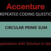 Circular Prime Sum Accenture Coding Questions Full Explanation With Solution In Java By Madhav
