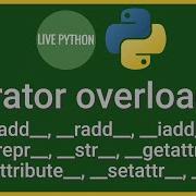 Operator Overloading In Python All You Need To Know To Get Started Mastering OOP And Python Classes