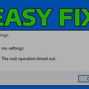 How To Fix The Wait Operation Timed Out Error In Windows