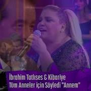 İbrahim Tatlıses Kibariye Tüm Anneler Için Söyledi Annem