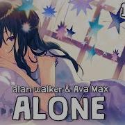 Nightcore Alone Pt II Alan Walker Ava Max 1 HOUR Loop Lyrics