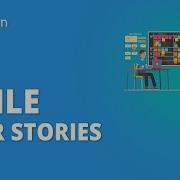 Agile User Stories How To Write User Stories Epic And User Story Examples Simplilearn