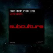 David Forbes Susie Ledge Silent Waves Extended Mix SUBCULTURE