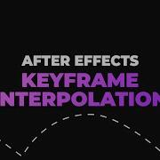 Keyframe Interpolation In After Effects Temporal Spatial AE Basics Tutorial Series Part 7