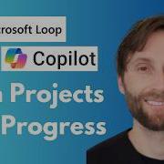 How To Turn Projects Into Progress With Microsoft Loop And Copilot Full Guide 2026
