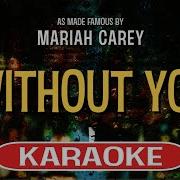 Without You Mariah Carey Karaoke Version With Lyrics Instrumental