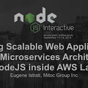 Building Scalable Web Applications Using Microservices Architecture And NodeJS Inside AWS Lambda