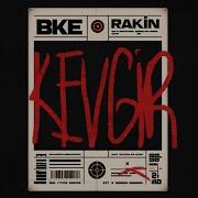 BKE Rakin Kevgir Official Lyric Video