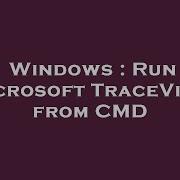 Windows Run Microsoft TraceView From CMD