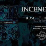 Incendiary Rome Is Burning 2026 Remaster