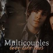 Multicouples Love Like This