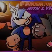 Faker REMAKE WITH LYRICS VS Sonic Exe Mod FT DR CYBER
