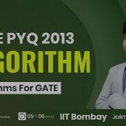 Algorithm PYQ GATE 2013 With Jaimin Chauhan GeeksforGeeks GATE