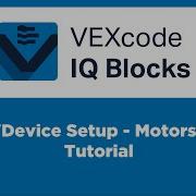 VEXcode IQ Blocks Device Setup Motors Tutorial