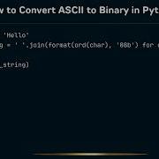 How To Convert ASCII To Binary In Python