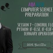 Session 07 CONTROL FLOW IN PYTHON If Else If Elif Else Ternary Operator