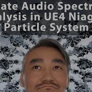 Tutorial UE4 Niagara Audio Spectrum Analysis Visualizer