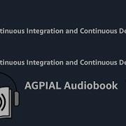 Practicing Continuous Integration Continuous Delivery AWS Accelerating Software Delivery DevOps