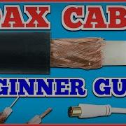 What Is Coax Cable How Does Coaxial Cable Work How To Test A Coax Cable Beginners Guide