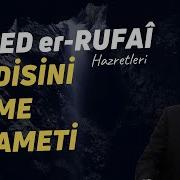 Ahmet Er Rufaî Hz Nin Kerameti Rufaî Tarikatındaki Sır Ne Büyüklerimiz 9 Bölüm