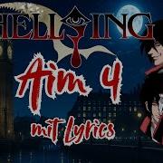 Hellsing Aim 4 Intro English LYRICS
